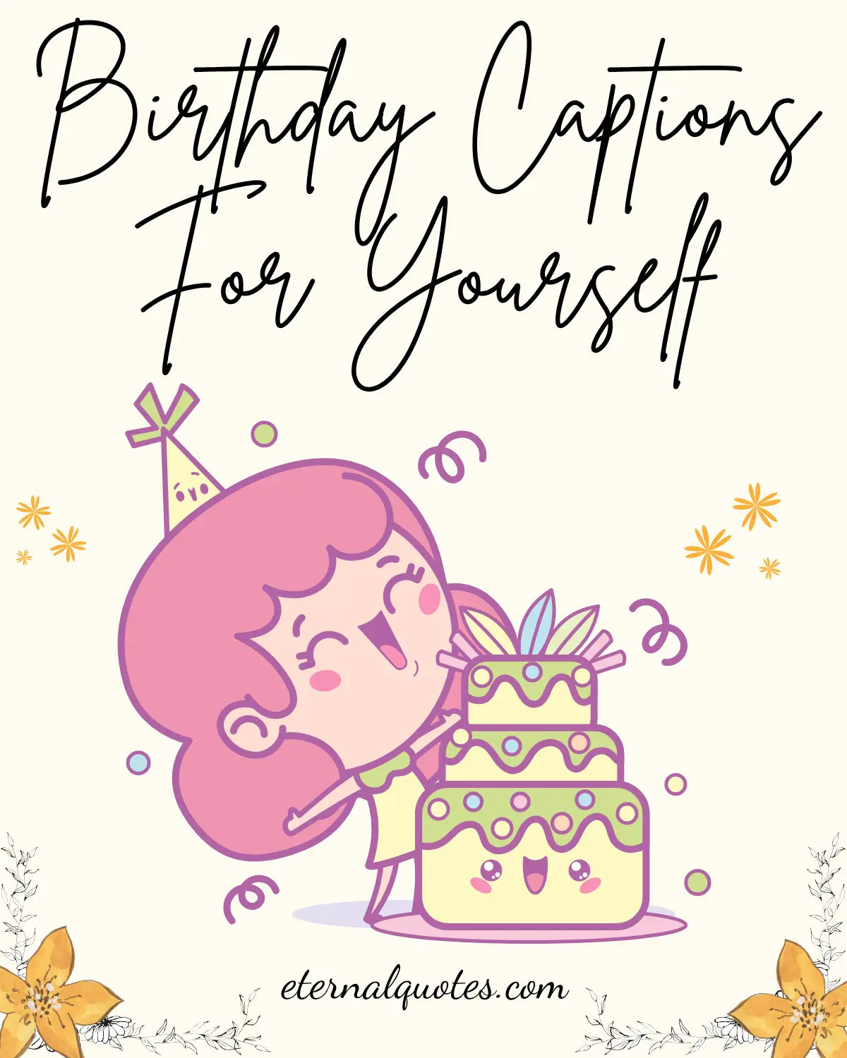 Birthday captions for yourself with fun and confident vibes