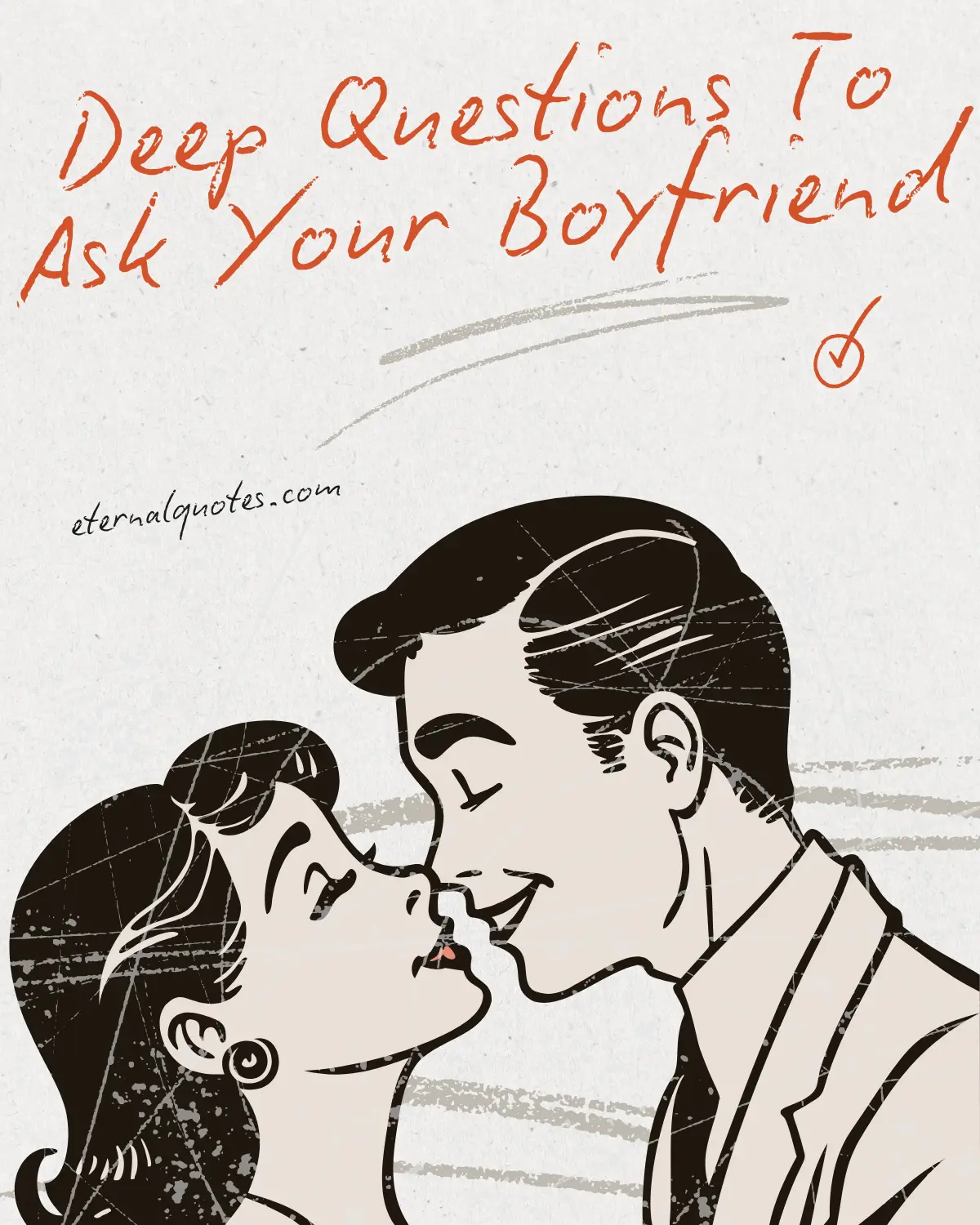 Deep questions to ask your boyfriend for meaningful connection and understanding
