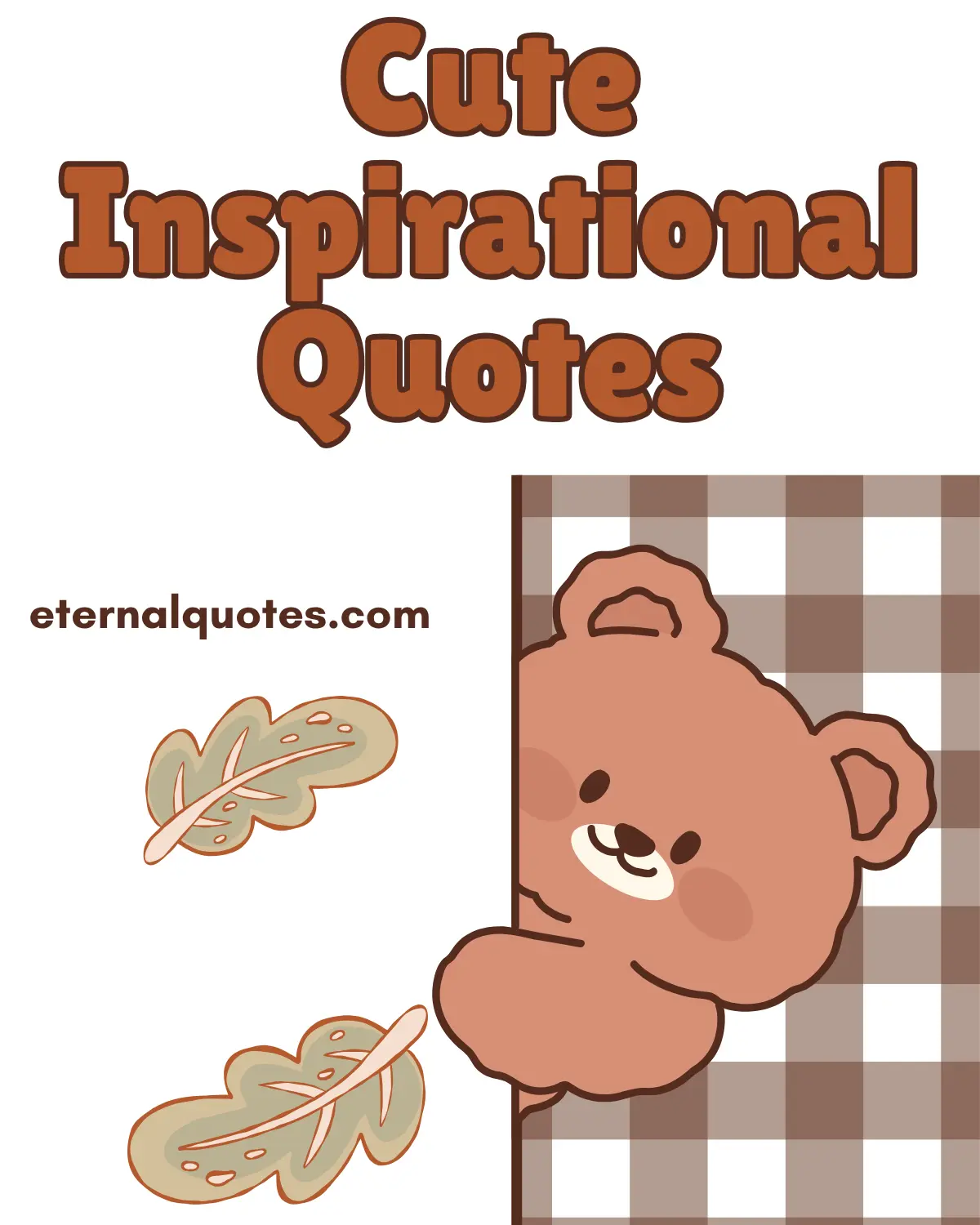 Cute inspirational quotes with uplifting and positive vibes
