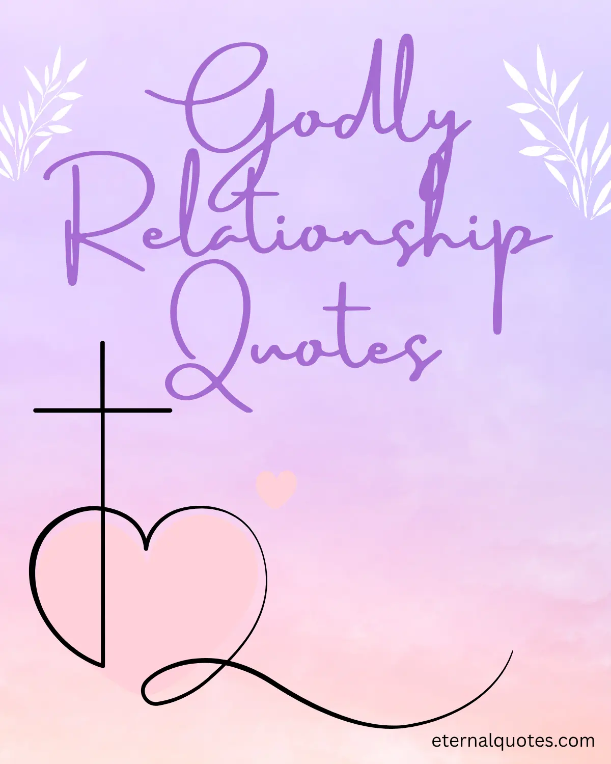 Godly relationship quotes with faith and strong values