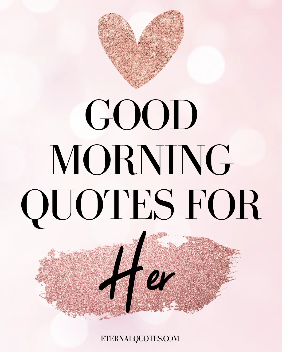 Good morning quotes for her with love and gentle vibes