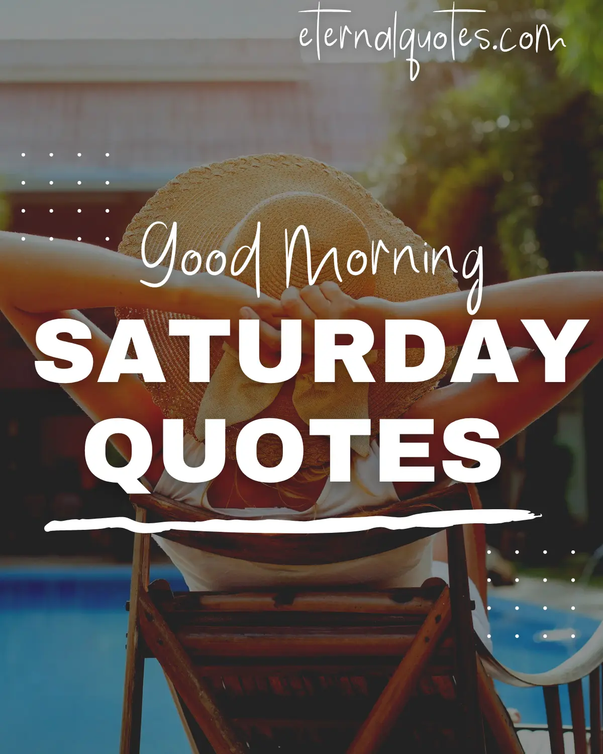 Good morning Saturday quotes with relaxed and happy vibes