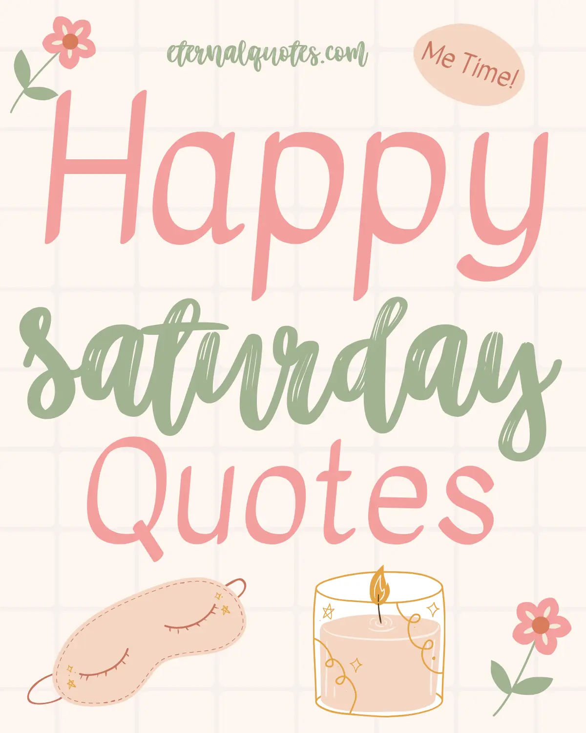 Happy Saturday quotes with relaxing and positive vibes