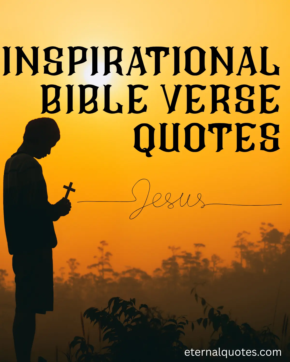 Inspirational Bible verse quotes with faith and encouragement
