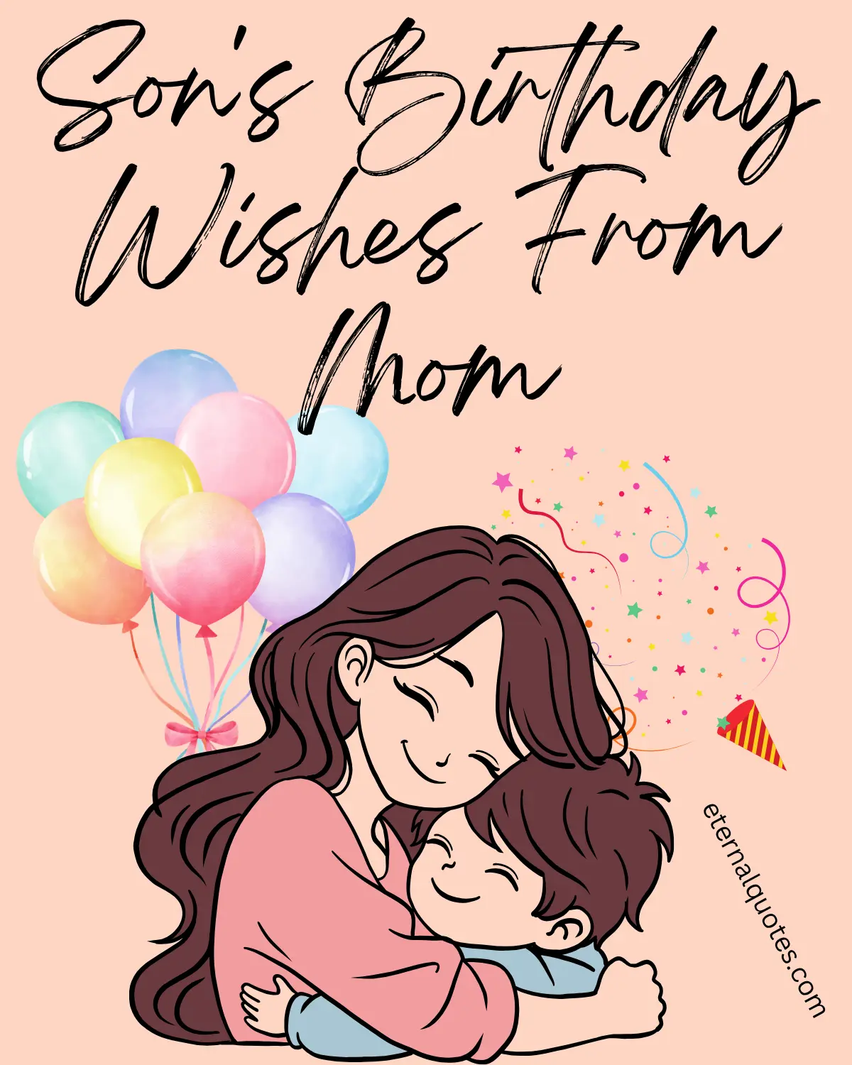 Son’s birthday wishes from mom with love and heartfelt pride