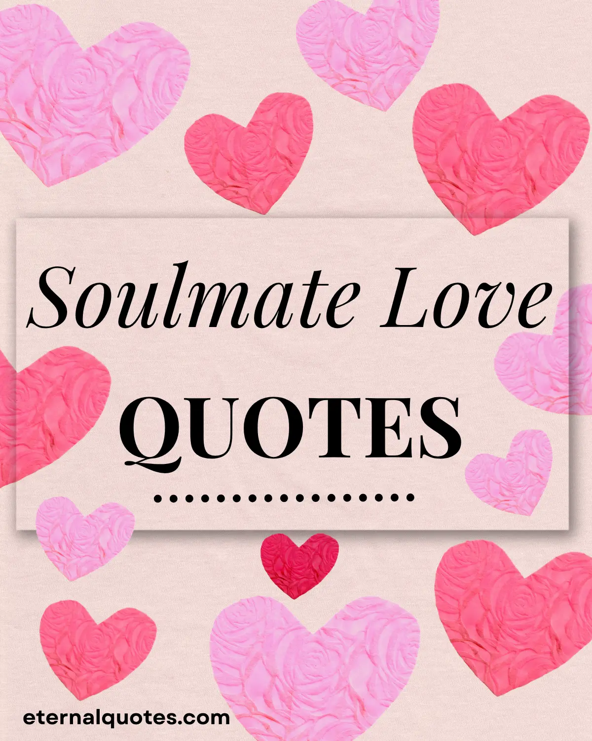Soulmate love quotes about deep connection and destiny
