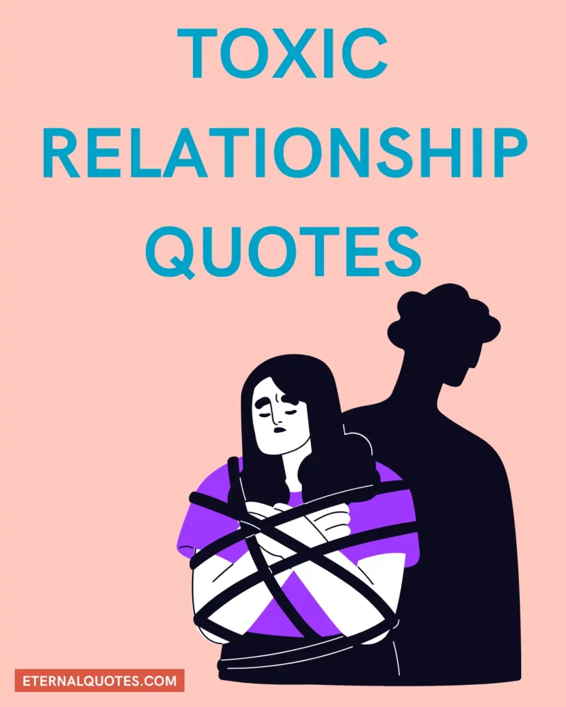 Toxic relationship quotes about boundaries and emotional pain