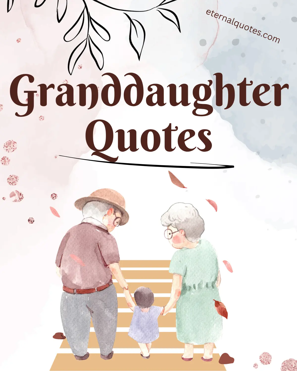 Granddaughter quotes about love and family bonds