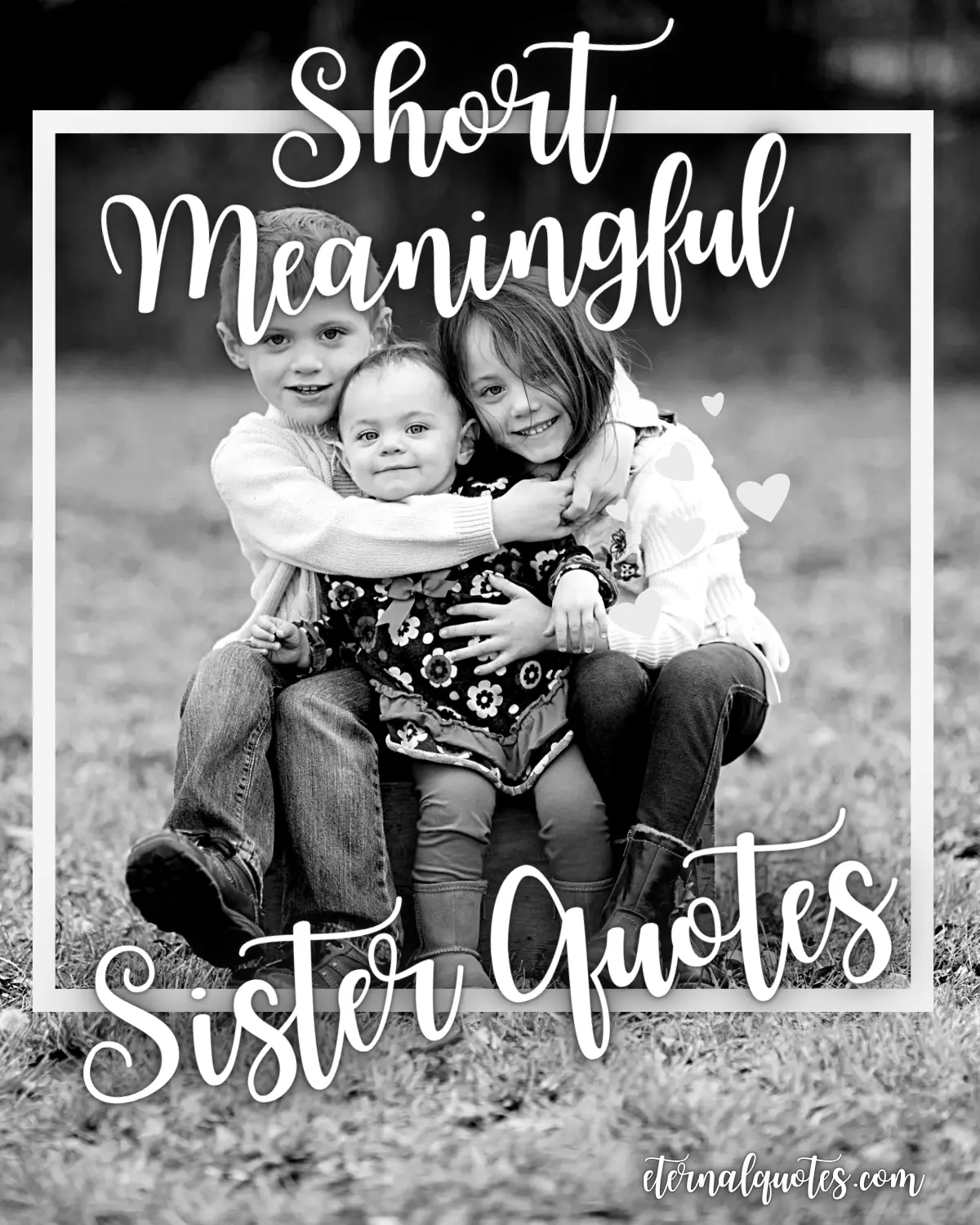 Short meaningful sister quotes about love and strong bonds