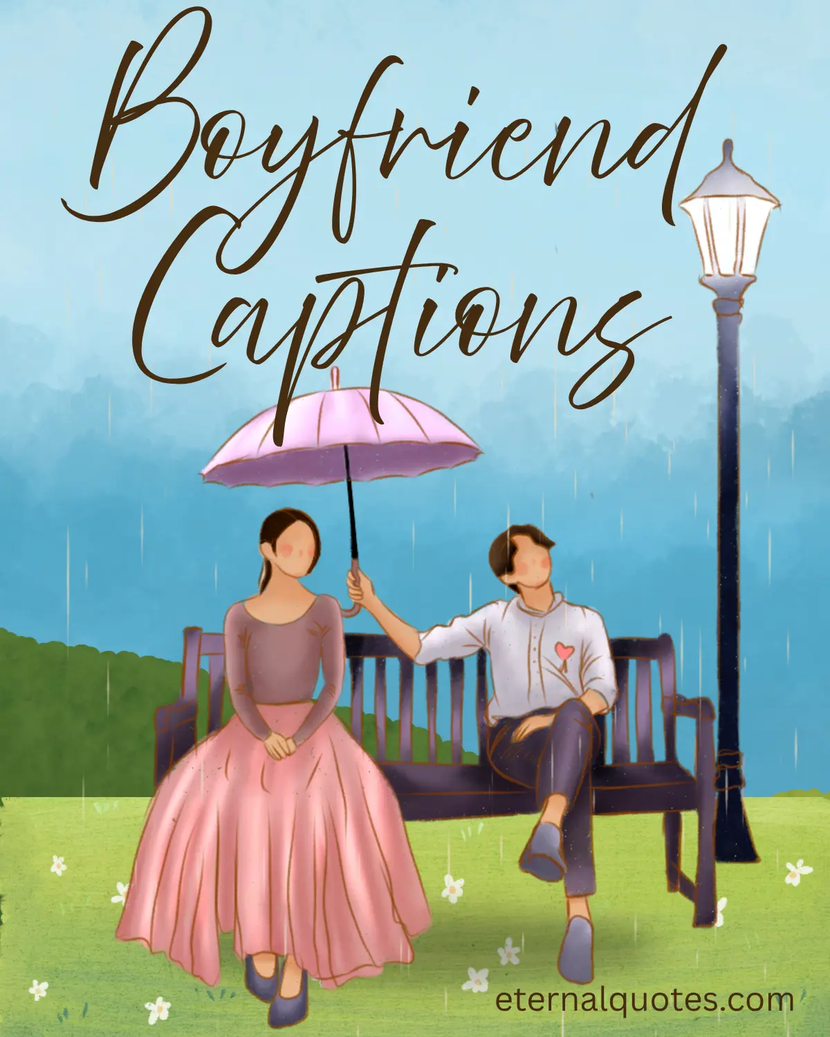 Boyfriend captions about love and appreciation
