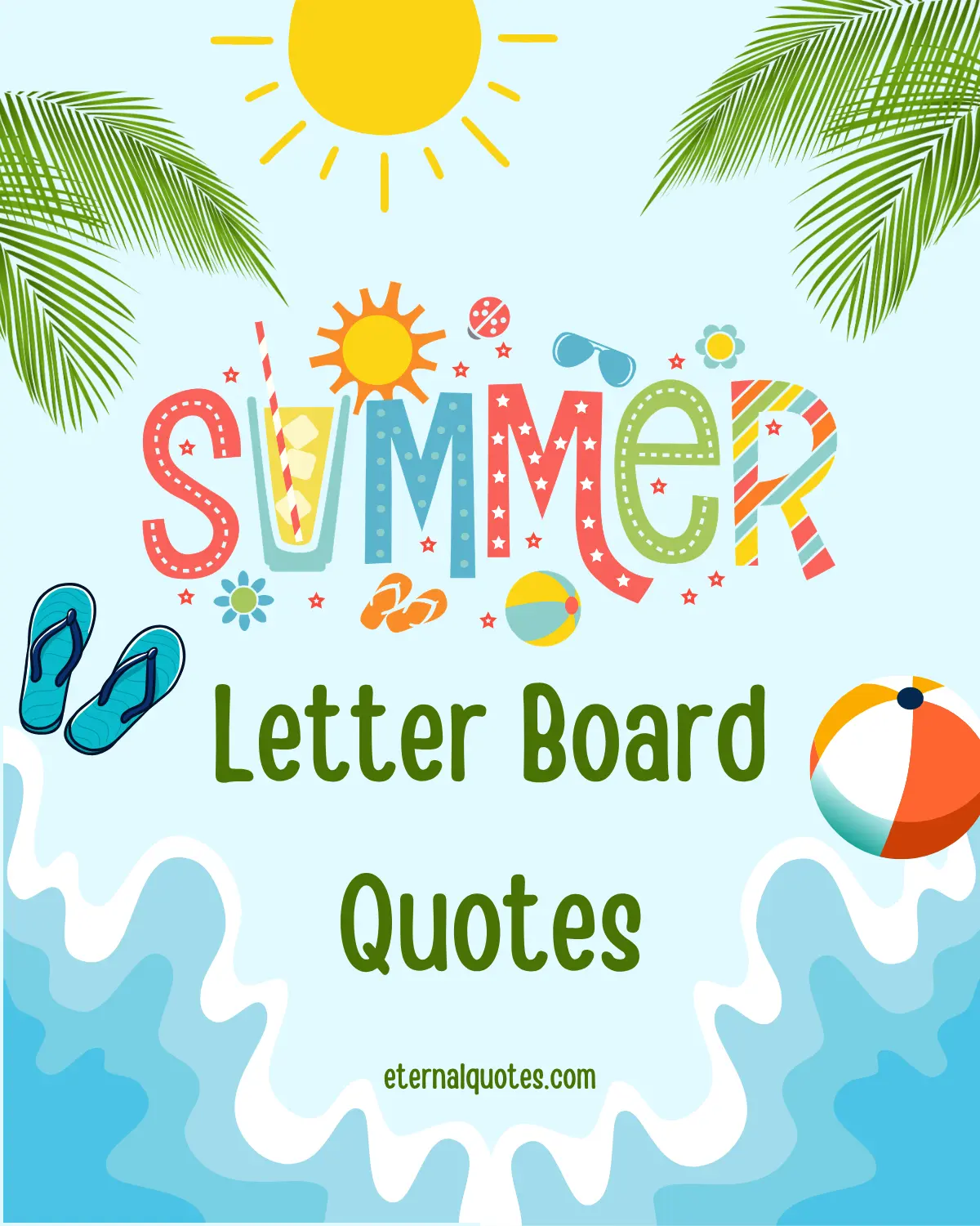 Summer letter board quotes about sunny vibes and fun moments
