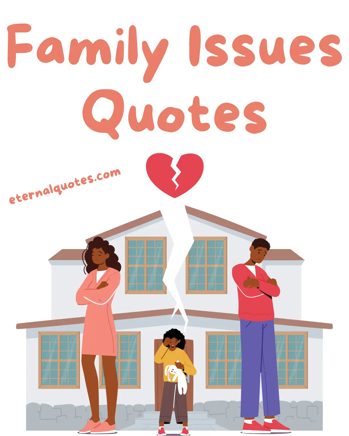Family issues quotes about conflict and healing