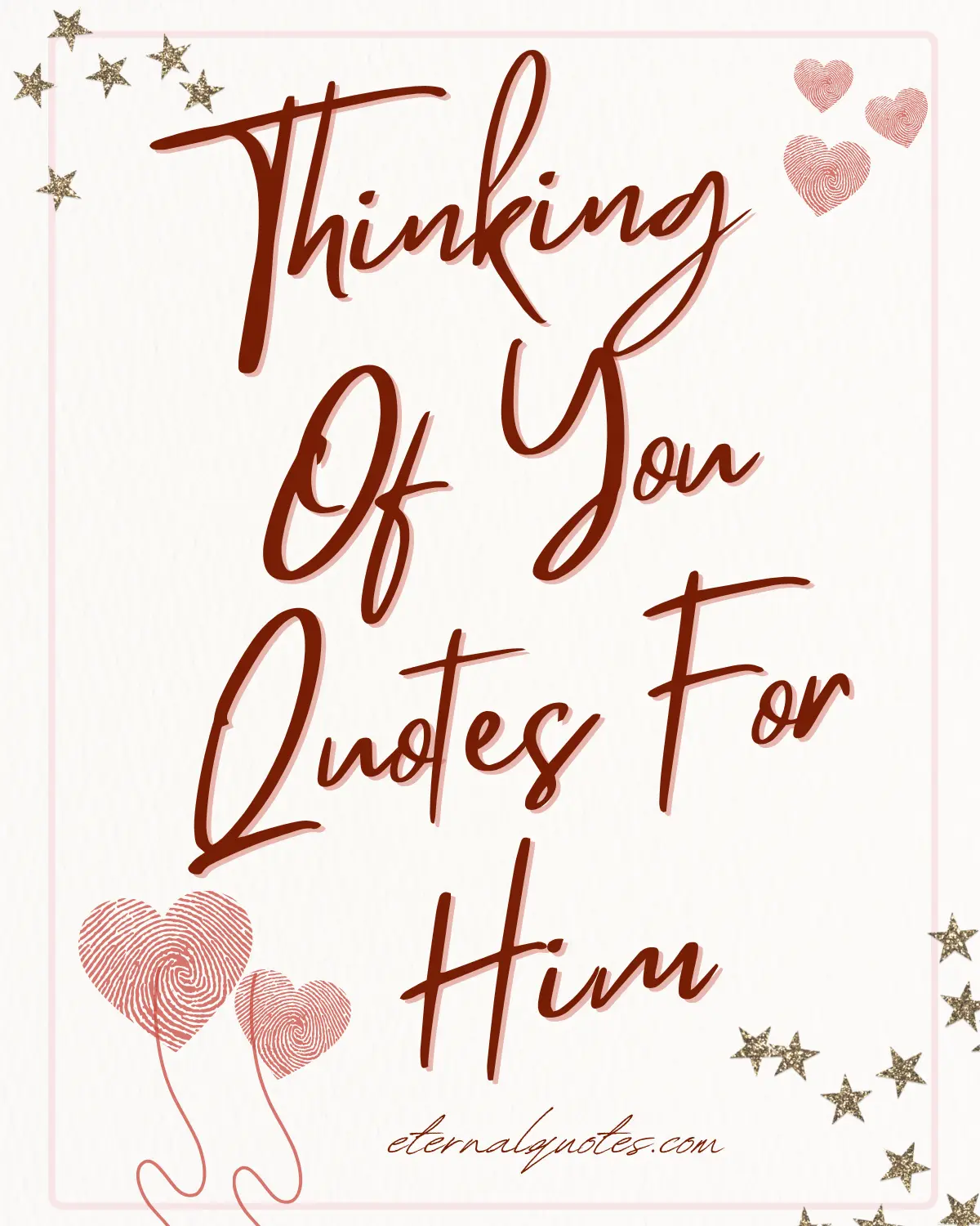 Thinking of you quotes for him about love and longing