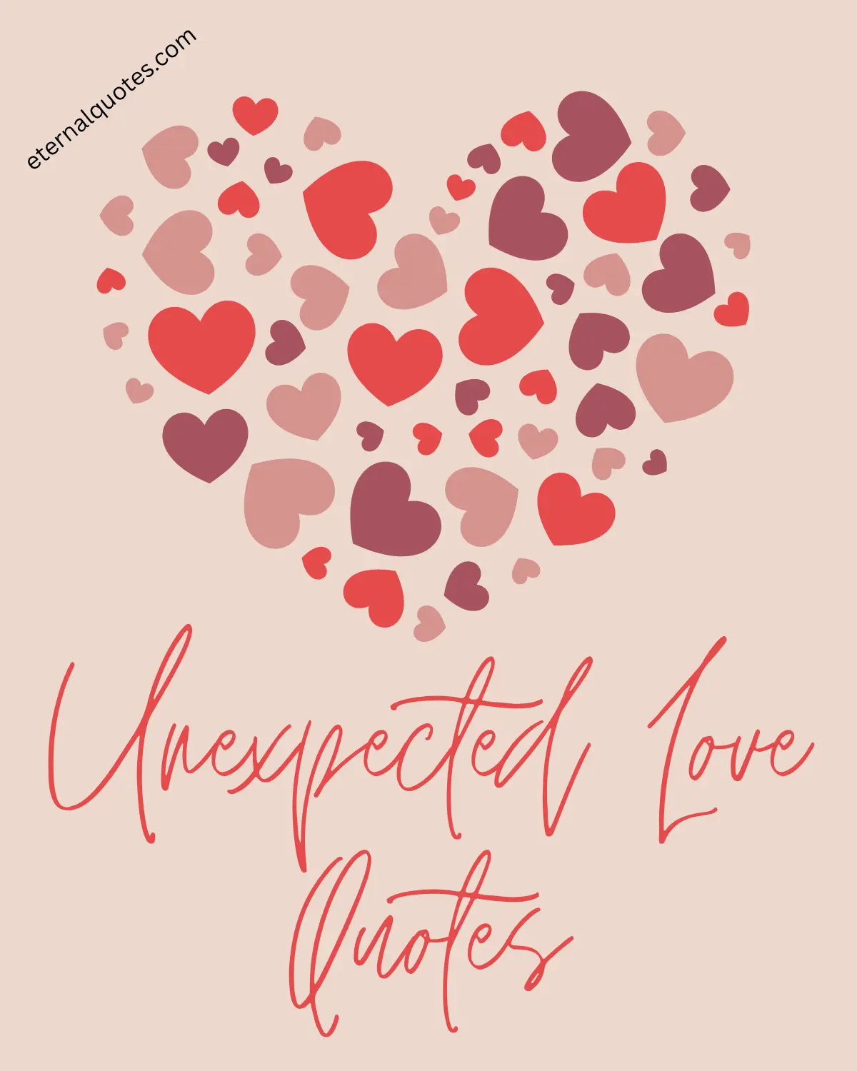 Unexpected love quotes about surprise and deep emotions
