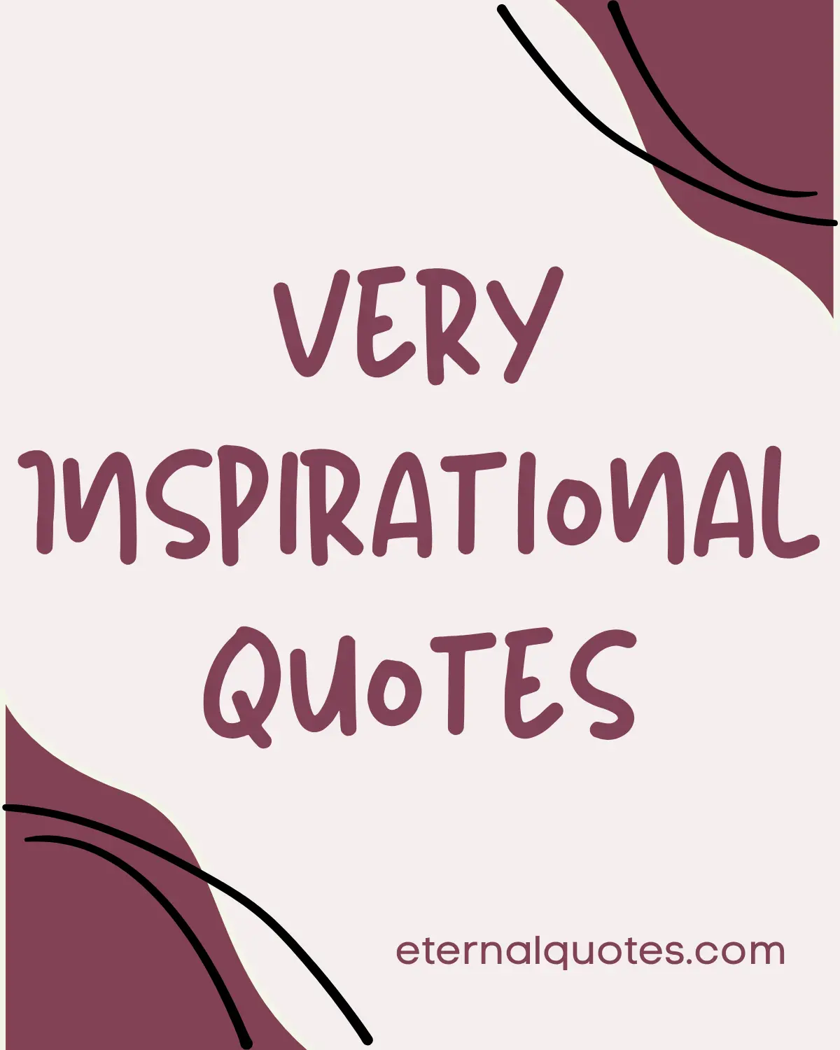 Very inspirational quotes about motivation and inner strength
