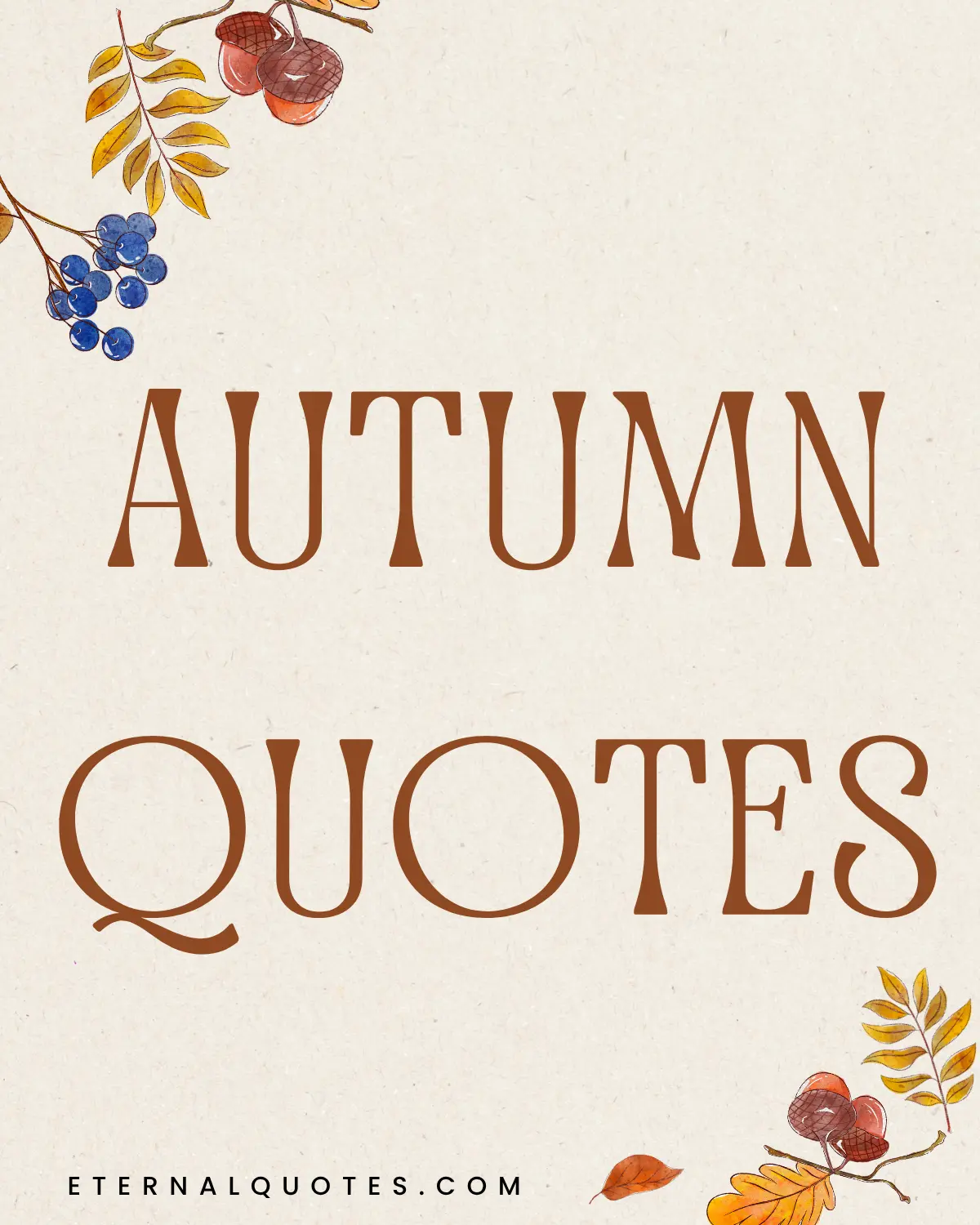 Autumn quotes about cozy vibes and seasonal change