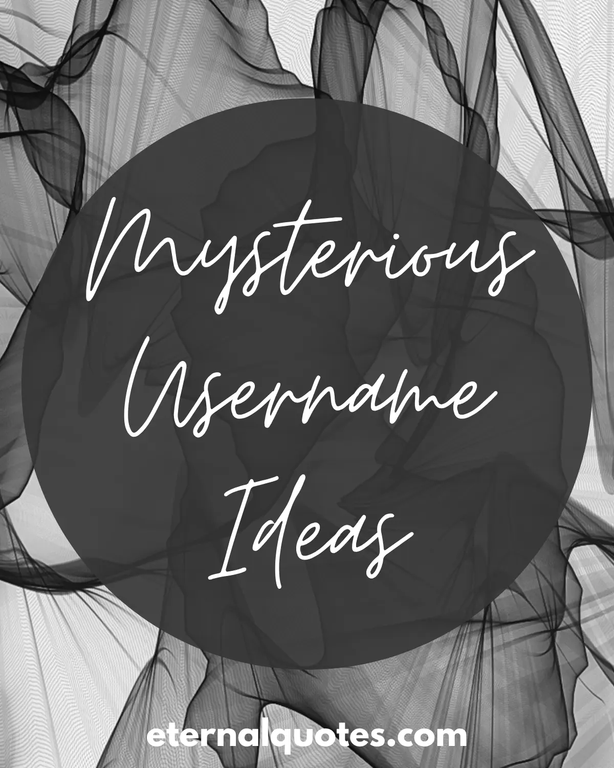 Mysterious username ideas about dark aesthetic and intrigue