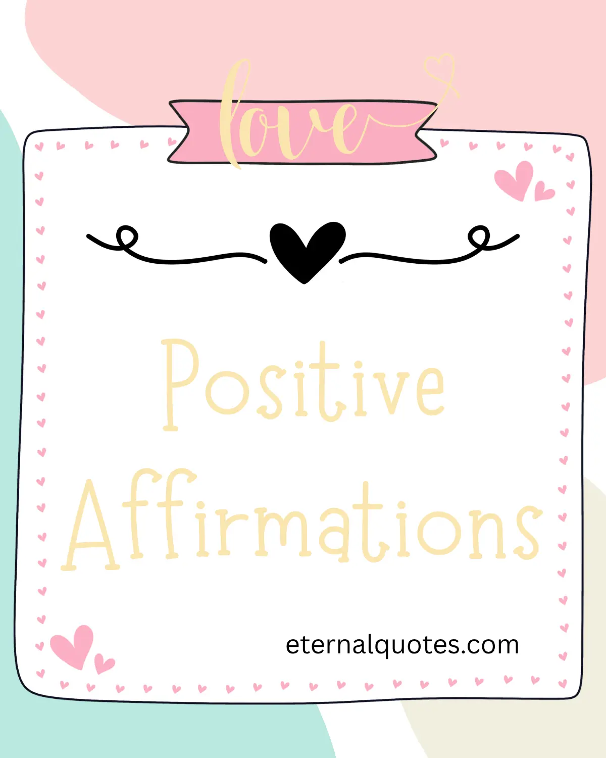 Positive affirmations about self-love and confidence