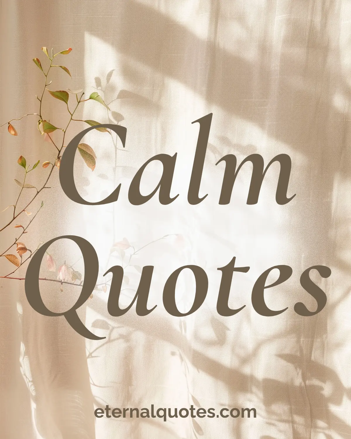 Calm quotes about peace and inner stillness