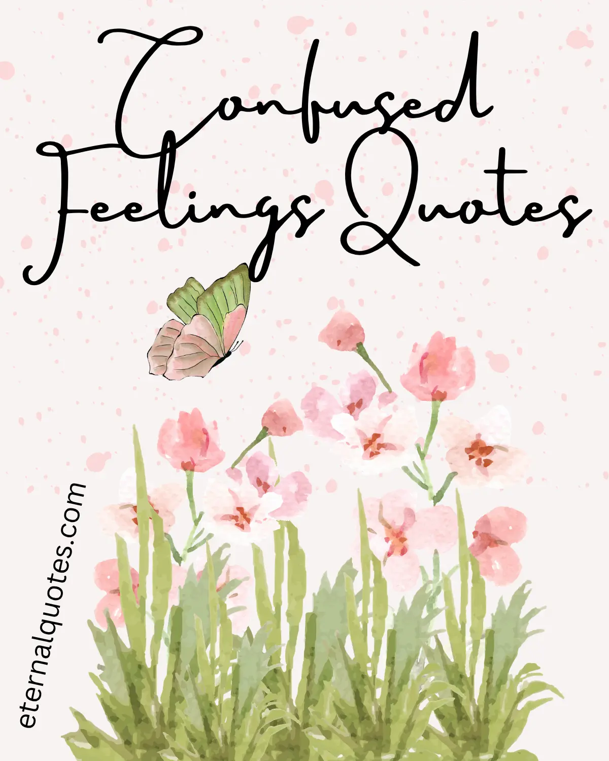 Confused feelings quotes about uncertainty and emotions