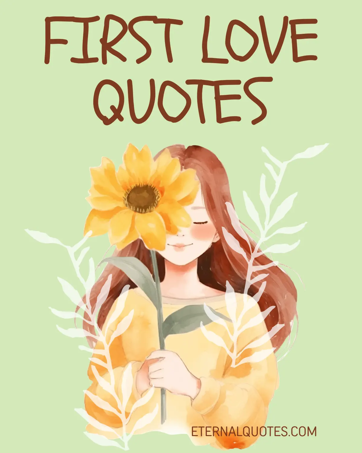 First love quotes about young romance and unforgettable feelings