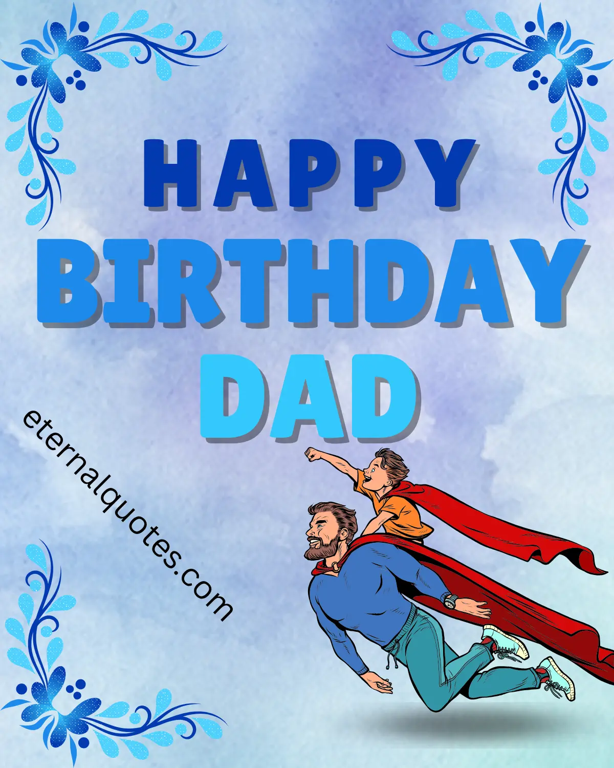 Happy birthday dad wishes about love and appreciation