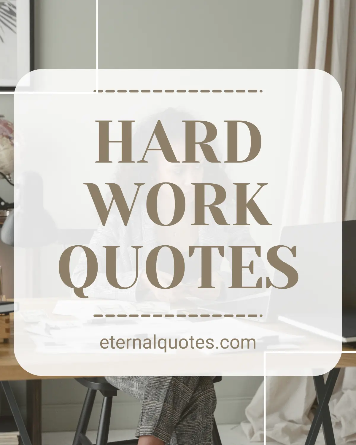 Hard work quotes about discipline, effort and achieving success