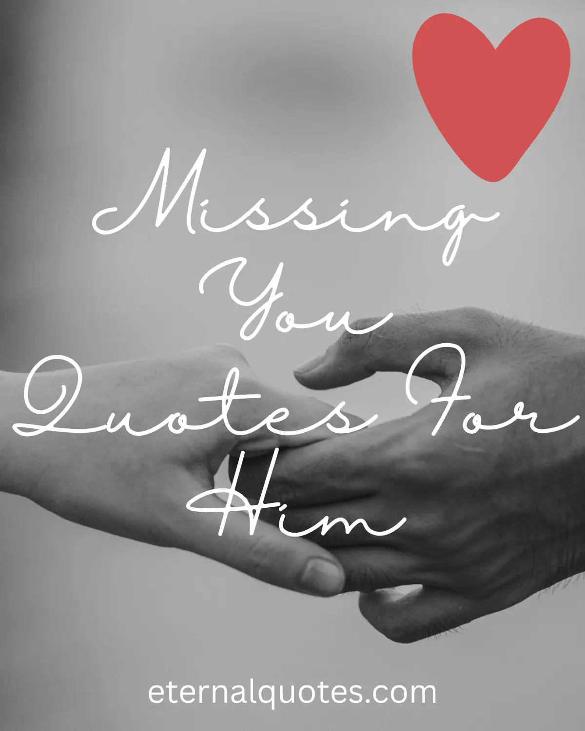 Missing you quotes for him about love and longing