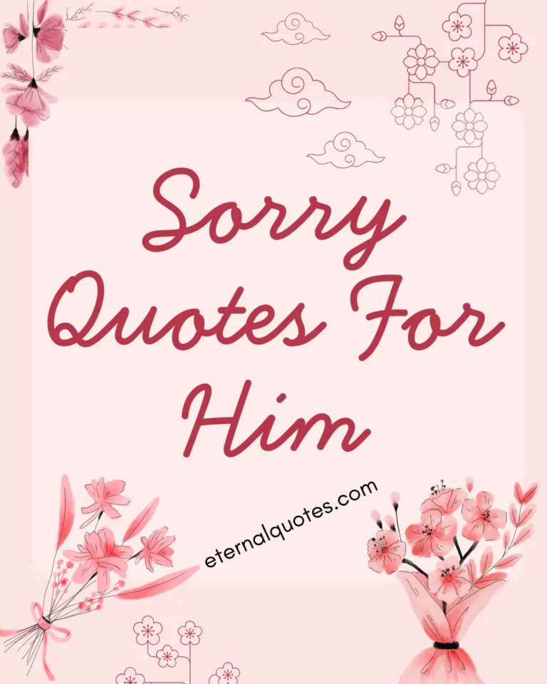 Sorry quotes for him about apology and regret
