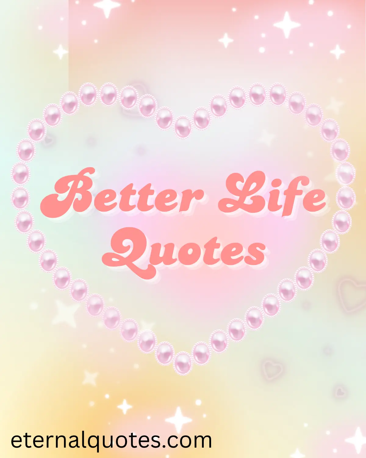 Better life quotes about growth, change and self-improvement