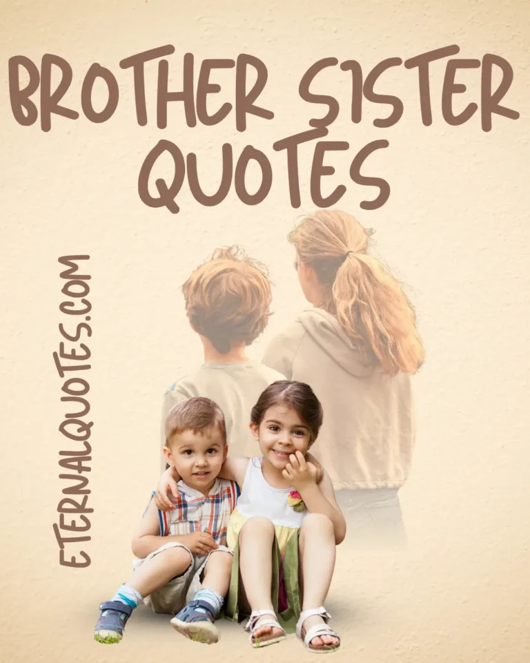 Brother sister quotes about love, bond and family connection