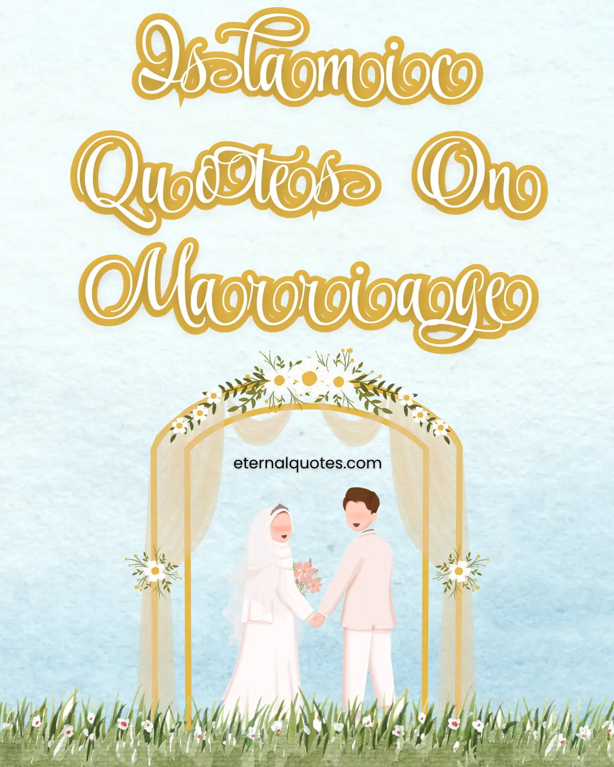 Islamic quotes on marriage about love, faith and commitment