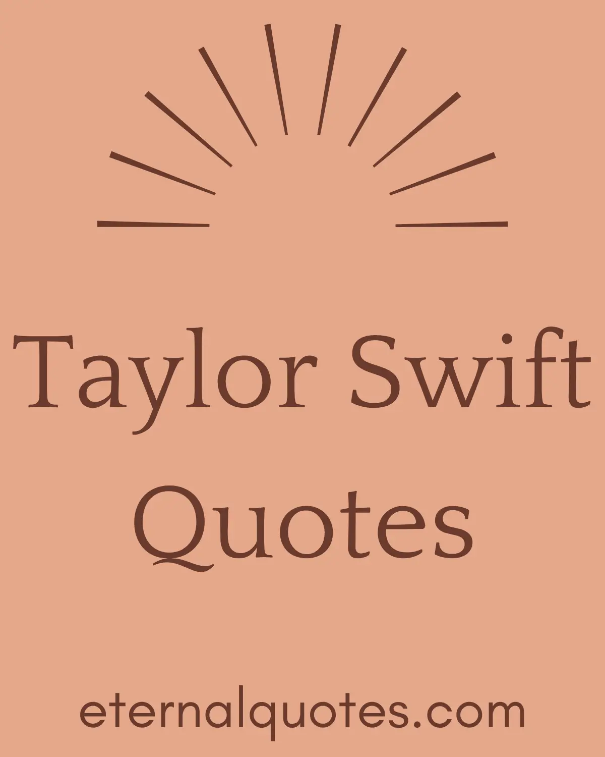 Taylor Swift quotes about love, emotions and personal growth