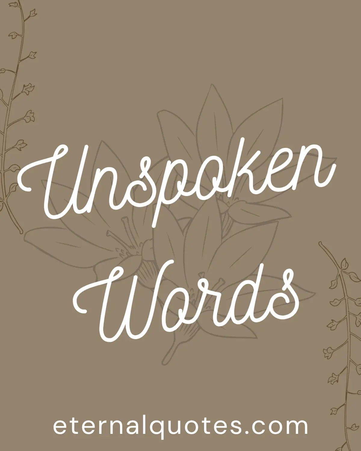 Unspoken words quotes about hidden feelings and emotions